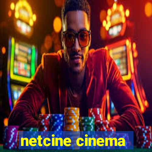 netcine cinema